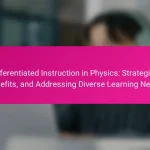 Differentiated Instruction in Physics: Strategies, Benefits, and Addressing Diverse Learning Needs