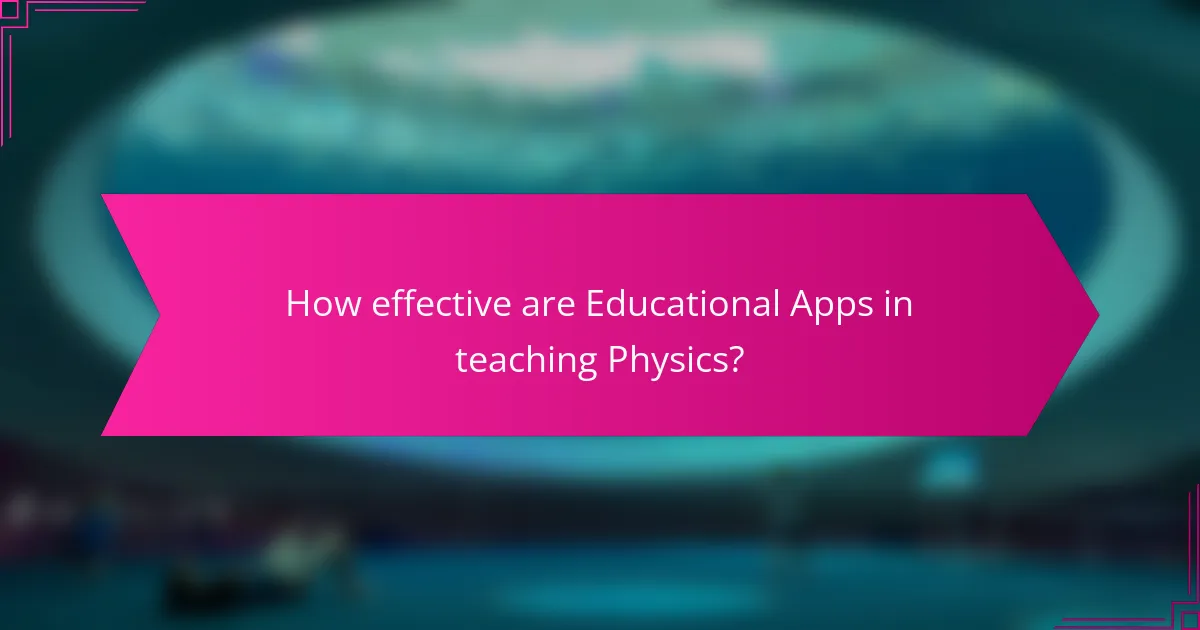 How effective are Educational Apps in teaching Physics?