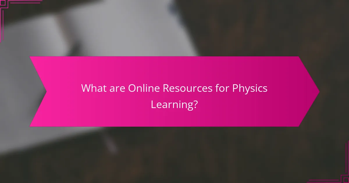 What are Online Resources for Physics Learning?